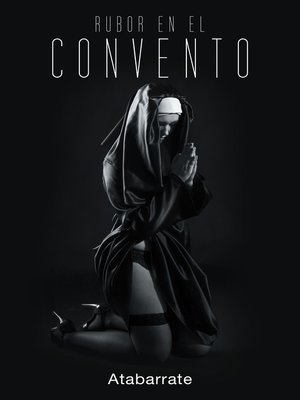 cover image of Rubor en el convento